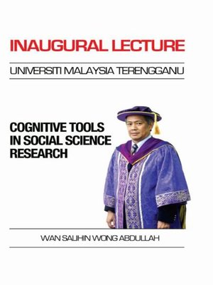 cover image of Inaugural Prof. Wan Salihin Wong: Cognitive Tools in Social Science Research